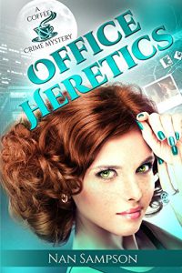 Office Heretics by author Nan Sampson